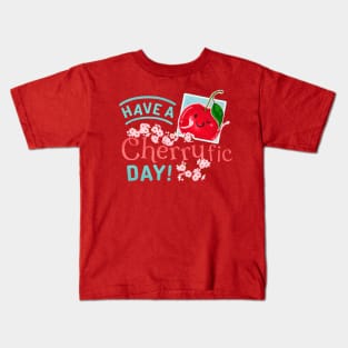 Have a Cherryfic Day! - Punny Garden Kids T-Shirt